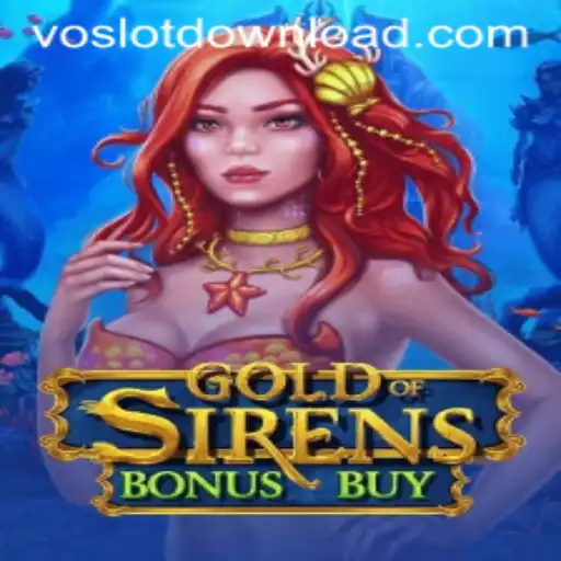 Exploring the Thrilling World of GoldofSirensBonusBuy: A VOSLOT Adventure